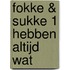 Fokke & Sukke 1 hebben altijd wat