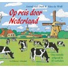 Op reis door Nederland / Exploring the Netherlands by Arend van Dam