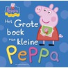 Het grote boek van kleine Peppa by Neville Astley