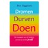 Dromen, durven, doen