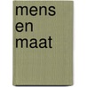Mens en maat by Jaap Lodewijks