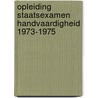 Opleiding staatsexamen handvaardigheid 1973-1975 door Joke Franken -Withagen