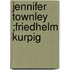 Jennifer Townley ;Friedhelm Kurpig
