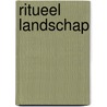 Ritueel landschap door Onbekend