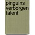 Pinguins verborgen talent