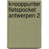 Knooppunter Fietspocket Antwerpen 2 by Eddy Vlyminck