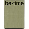Be-Time door Martine Prenen