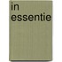 In essentie