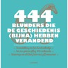 444 blunders die de geschiedenis (bijna) hebben veranderd door Herman Boel