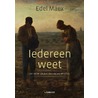 Iedereen weet door Edel Maex
