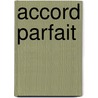 Accord parfait by Geert Dhondt