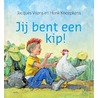 Jij bent een kip! door José Vriens