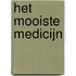 het mooiste medicijn