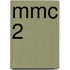 MMC 2