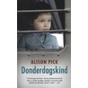 Donderdagskind by Alison Pick