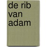 De rib van Adam by Antonio Manzini
