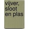 Vijver, sloot en plas by Marten Scheffer