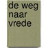 De weg naar vrede