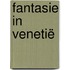 Fantasie in Venetië