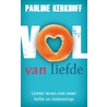 Vol van liefde door Pauline Kerkhoff