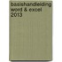 Basishandleiding Word & Excel 2013