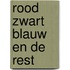 Rood zwart blauw en de rest