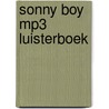 Sonny Boy MP3 luisterboek by Annejet van der Zijl