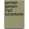 Geniaal geheim MP3 luisterboek by Unknown