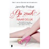 Op zoek naar geluk by Jennifer Probst