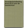 Docentenhandleiding Word 2013 voor de basisschool door Dick Roest