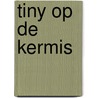 Tiny op de kermis door M. Marlier