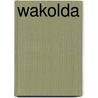Wakolda door Onbekend
