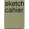 Sketch cahier door Hansje van Halem