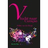 Vlucht naar Curaçao by Debby van den Bergh