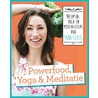 Powerfood, yoga en meditatie door Tara Stiles