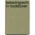 Belastingrecht in hoofdlijnen