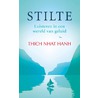 Stilte door Thich Nhat Hanh