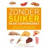 Zonder suiker in de supermarkt