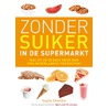 Zonder suiker in de supermarkt door Angela Dowden