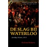 De slag bij Waterloo door Andrew Roberts