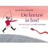 De leeuw is los! door Annie M.G. Schmidt
