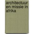 Architectuur en missie in Afrika