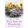 Een huis in Frankrijk door Eva De Wit