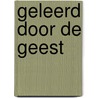 Geleerd door de geest door Aryjan Hendriks