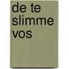 De te slimme vos by Leigh Bardugo