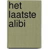 Het laatste alibi by David Ellis