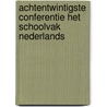 Achtentwintigste conferentie het schoolvak Nederlands by Unknown