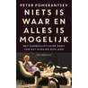 Niets is waar en alles is mogelijk door Peter Pomerantsev