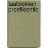 Taalblokken proeflicentie door Hanne Boendermaker