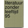 Literatuur zonder leeftijd 95 by Wanda Boeke